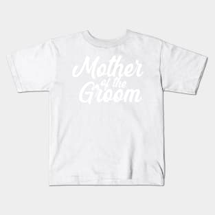 Mother of the Groom Kids T-Shirt